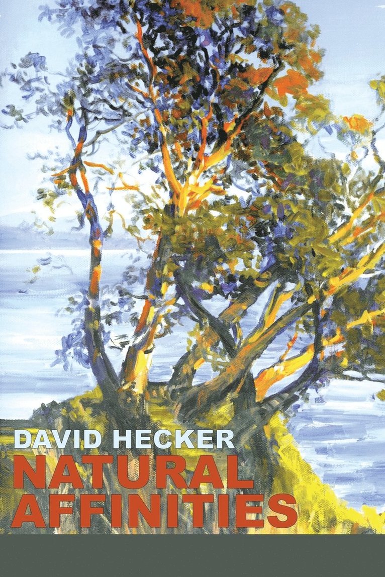 David Hecker - Natural Affinities, Häftad. Tillgänglighet: Lägg i varukorg