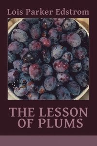 The Lesson of Plums