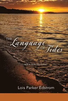Lois Parker Edstrom, Lana Hechtman Ayers - Language of Tides, Häftad. Tillgänglighet: Lägg i varukorg