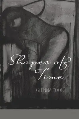Glenna Cook - Shapes of Time, Häftad. Tillgänglighet: Lägg i varukorg