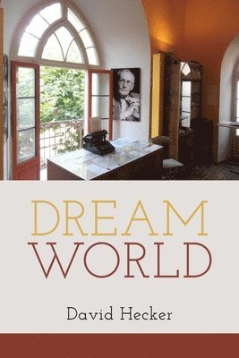 David Hecker - Dream World, Häftad. Tillgänglighet: Lägg i varukorg