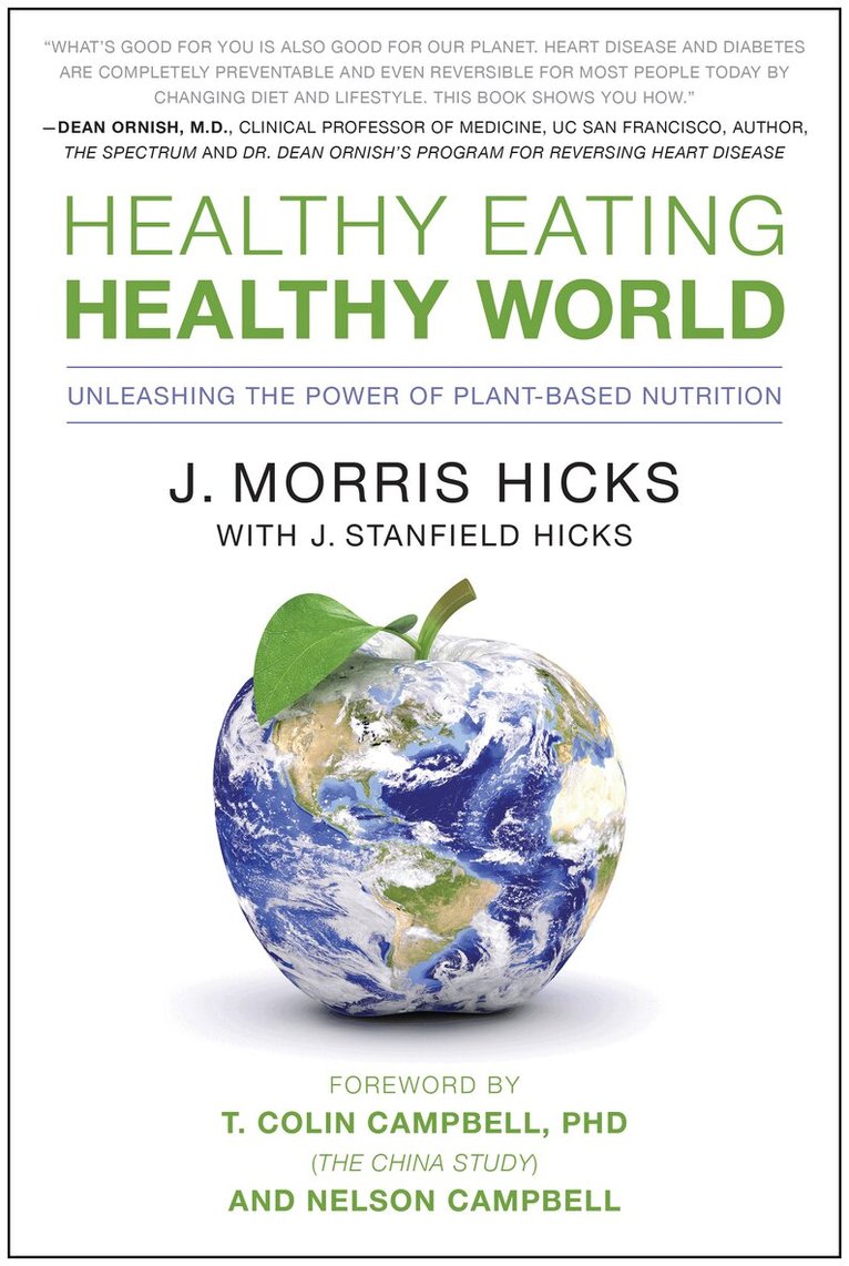 J. Morris Hicks - Healthy Eating, Healthy World, Häftad