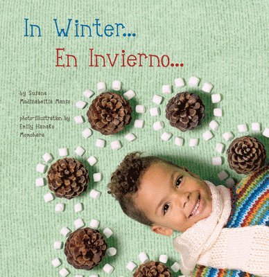Susana Madinabeitia Manso, Emily Hanako Momohara - In Winter / En Invierno, Kartonnage. Tillgänglighet: Lägg i varukorg