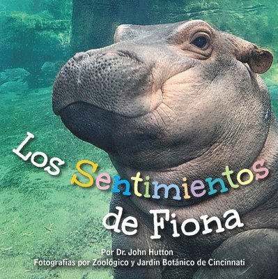 John Hutton, Cincinnati Zoo & Botanical Garden - Los Sentimientos de Fiona, Kartonnage