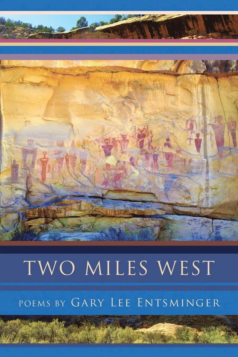 Gary Lee Entsminger - Two Miles West, Häftad. Tillgänglighet: Lägg i varukorg