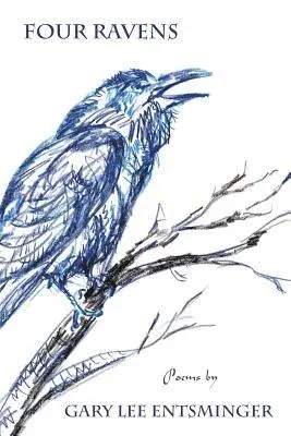 Gary Lee Entsminger - Four Ravens, Häftad. Tillgänglighet: Lägg i varukorg