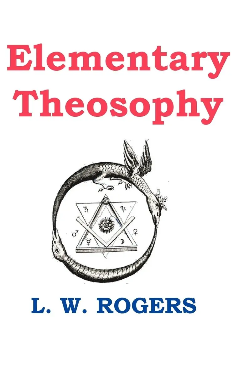 William Louis Rogers - Elementary Theosophy, Inbunden. Tillgänglighet: Lägg i varukorg