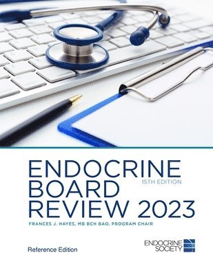 Endocrine Society, Frances J. Hayes - Endocrine Board Review 2023, Häftad