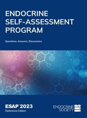 Endocrine Society, Lisa R. Tannock, Thomas J. Weber - Endocrine Self-Assessment Program 2023, Inbunden