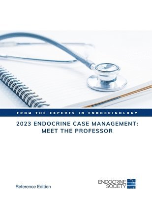 Endocrine Society, Stephen M. Rosenthal - Endocrine Case Management 2023, Häftad
