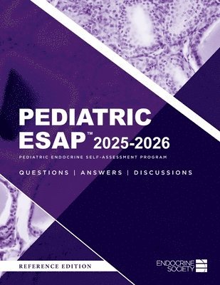 Liuska M Pesce, Ryan S Miller - Pediatric ESAP(TM) 2025-2026 Pediatric Endocrine Self-Assessment Program Questions, Answers, Discussions, Häftad. Tillgänglighet: Lägg i varukorg