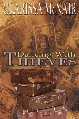 Clarissa McNair - Dancing with Thieves, Häftad