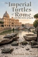 Clarissa McNair - Imperial Turtles of Rome, Häftad
