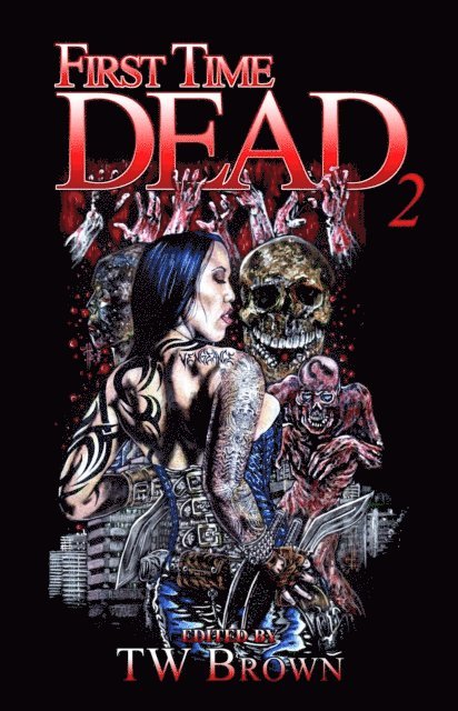 TW Brown - First Time Dead 2, E-bok