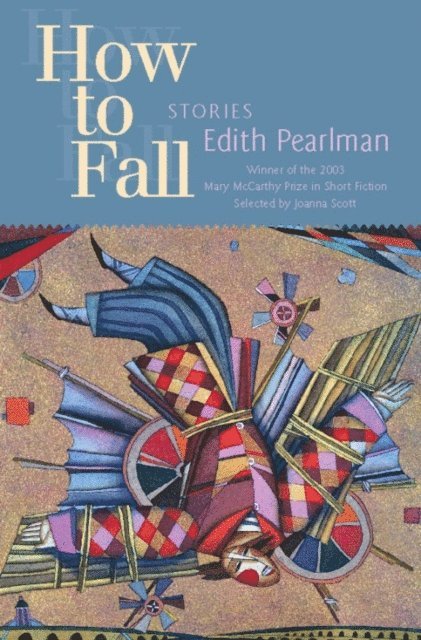Edith Pearlman - How to Fall, E-bok