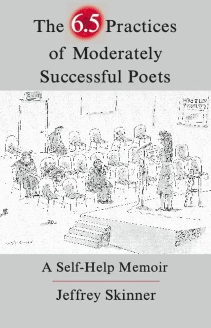 Jeffrey Skinner - 6.5 Practices of Moderately Successful Poets, E-bok