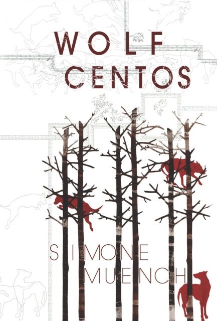Simone Muench - Wolf Centos, E-bok