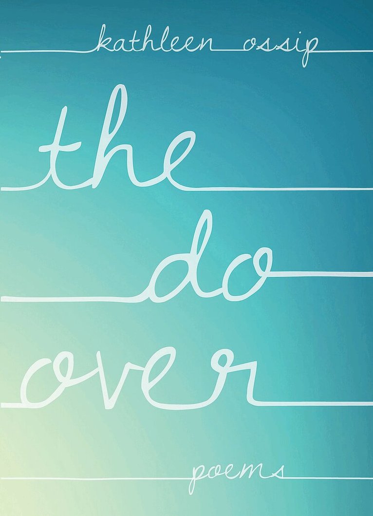 Kathleen Ossip - Do-Over, Häftad