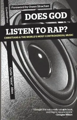 Curtis 'voice Allen - Does God Listen to Rap? Christians and the World's Most Controversial Music, Häftad. Tillgänglighet: Lägg i varukorg
