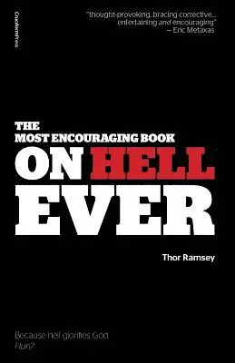 Thor Ramsey - Most Encouraging Book on Hell Ever, Häftad. Tillgänglighet: Lägg i varukorg