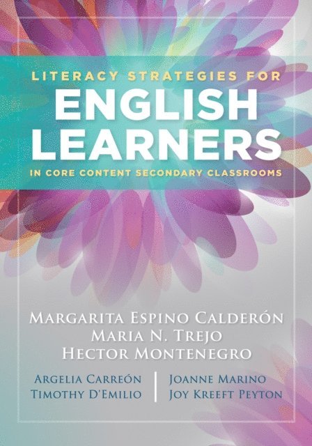 Maria N. Trejo, Margarita Espino Calderon - Literacy Strategies for English Learners in Core Content Secondary Classrooms, E-bok