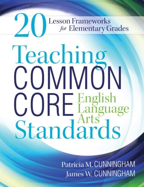 James W. Cunningham, Patricia M. Cunningham - Teaching Common Core English Language Arts Standards, E-bok. Tillgänglighet: Lägg i varukorg