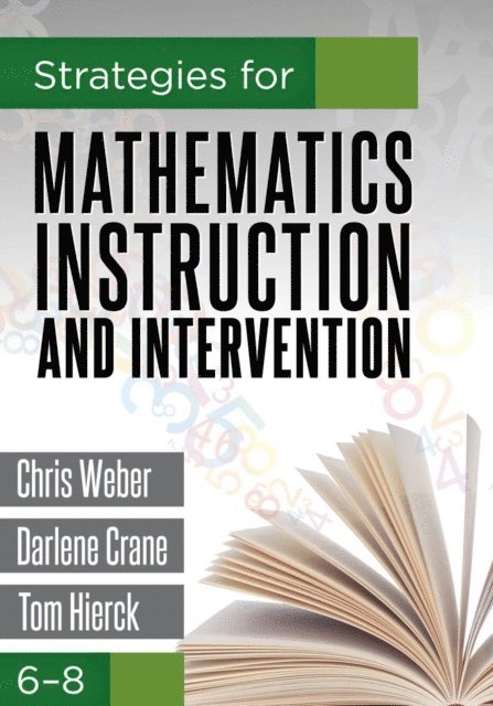 Darlene Crane, Chris Weber - Strategies for Mathematics Instruction and Intervention, 6-8, E-bok