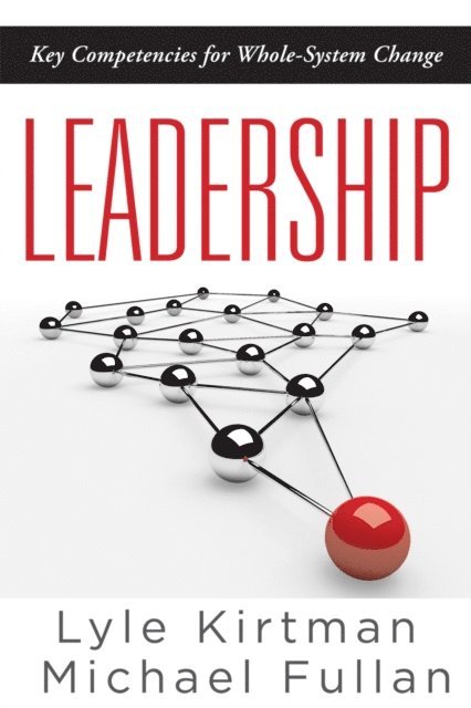 Michael Fullan, Lyle Kirtman - Leadership, E-bok. Tillgänglighet: Lägg i varukorg