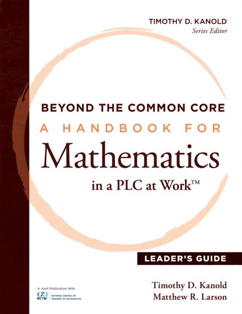 Matthew R. Larson, Timothy D. Kanold - Beyond the Common Core [Leader's Guide], E-bok