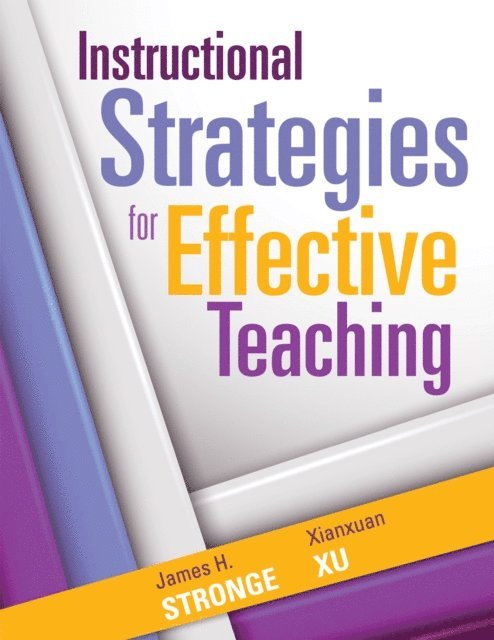 Xianxuan Xu, James H. Stronge - Instructional Strategies for Effective Teaching, E-bok