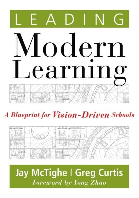 Greg Curtis, Jay McTighe - Leading Modern Learning, E-bok