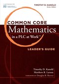 Common Core Mathematics in a PLC at Work(R), Leader's Guide
