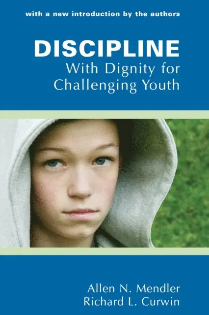 Allen Mendler, Richard Curwin - Discipline With Dignity for Challenging Youth, E-bok. Tillgänglighet: Lägg i varukorg