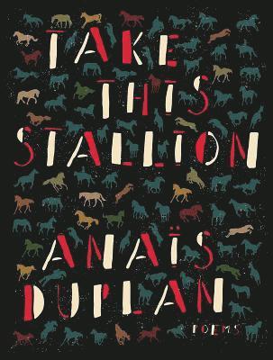 Anaïs Duplan - Take This Stallion, Häftad