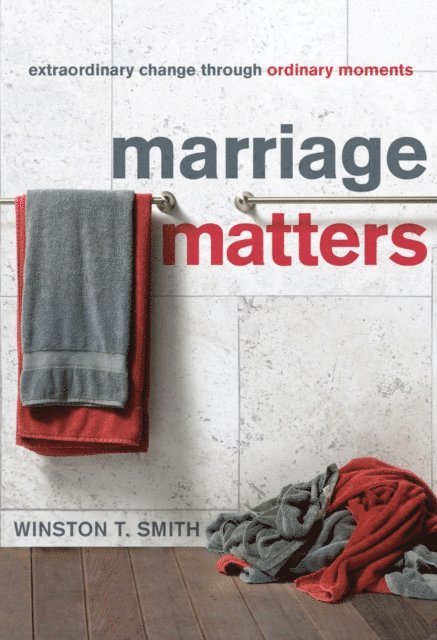Winston T. Smith - Marriage Matters, E-bok