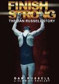 Finish Strong: The Dan Russell Story