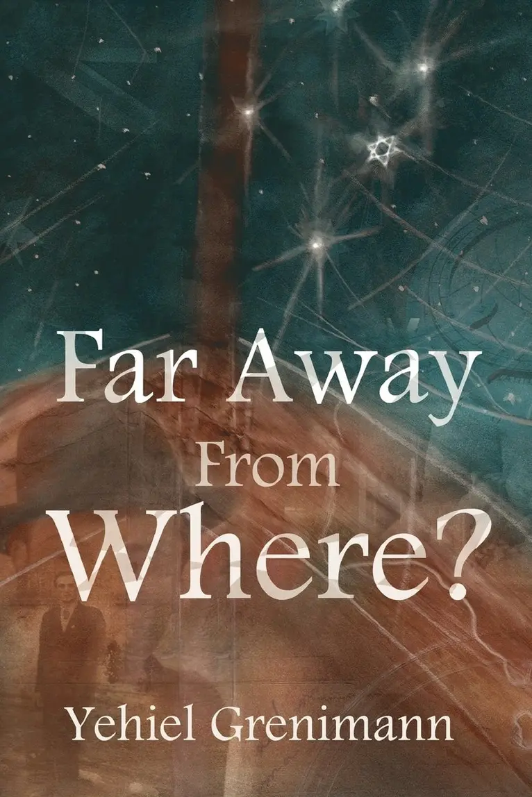 Yehiel Grenimann - Far Away from Where?, Häftad. Tillgänglighet: Lägg i varukorg