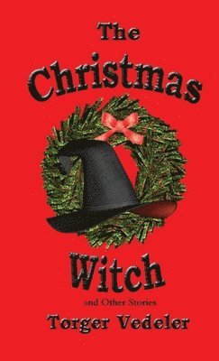 Torger Vedeler - Christmas Witch and Other Stories, Häftad. Tillgänglighet: Lägg i varukorg