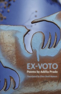 Adélia Prado - Ex-Voto, Häftad