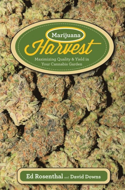 Ed Rosenthal - Marijuana Harvest, E-bok