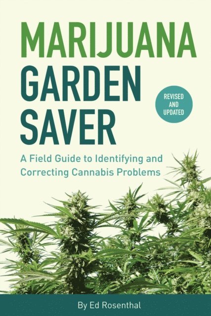 Ed Rosenthal - Marijuana Garden Saver, E-bok
