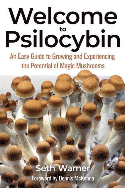 Seth Warner, Ed Rosenthal - Welcome to Psilocybin, E-bok
