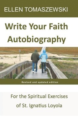 Ellen Tomaszewski - Write Your Faith Autobiography, Häftad