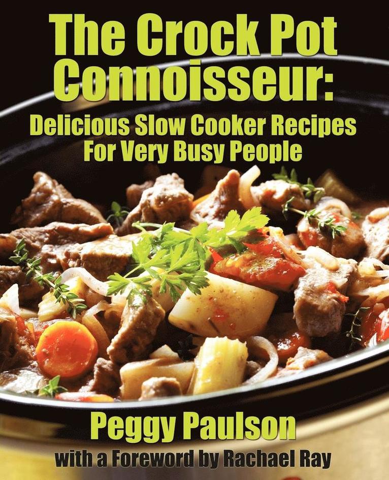 Peggy Paulson - Crock Pot Connoisseur, Häftad