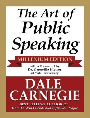 Dale Carnegie - Art of Public Speaking - Millenium Edition, Häftad