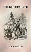 Nutcracker Original 1853 Ed with Illustrations