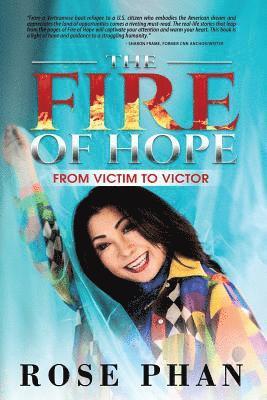Rose Phan - The Fire of Hope: From Victim to Victor, Häftad