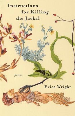 Erica Wright - Instructions for Killing the Jackal, Häftad