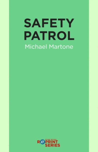 Michael Martone - Safety Patrol, E-bok