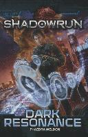 Shadowrun Dark Resonance, Häftad